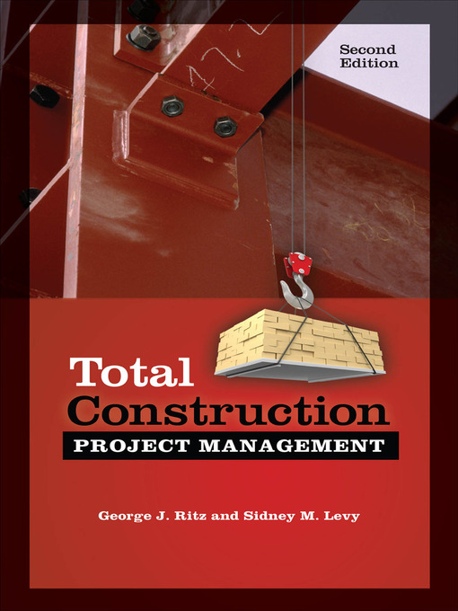 Title details for Total Construction Project Management by George J. Ritz - Available